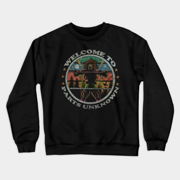 WELCOME TO PARTS UNKNOWN Crewneck Sweatshirt by joeyjamesartworx